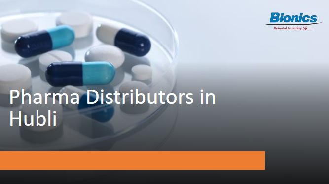 Pharma Distributors in Hubli